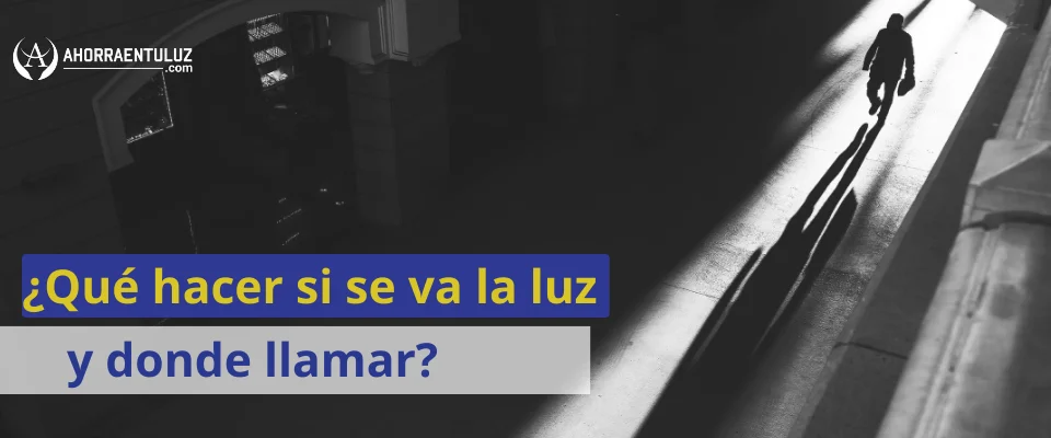 que hacer si se va la luz y donde llamar