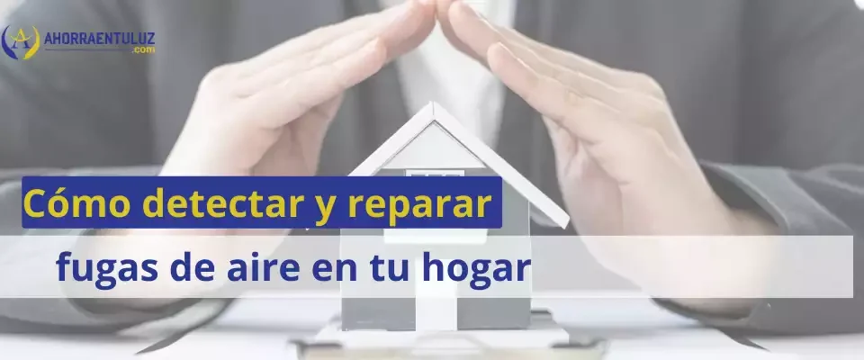 detectar y reparar fugas de aire